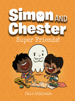 cover image of Super Friends! (Simon and Chester Book #4)